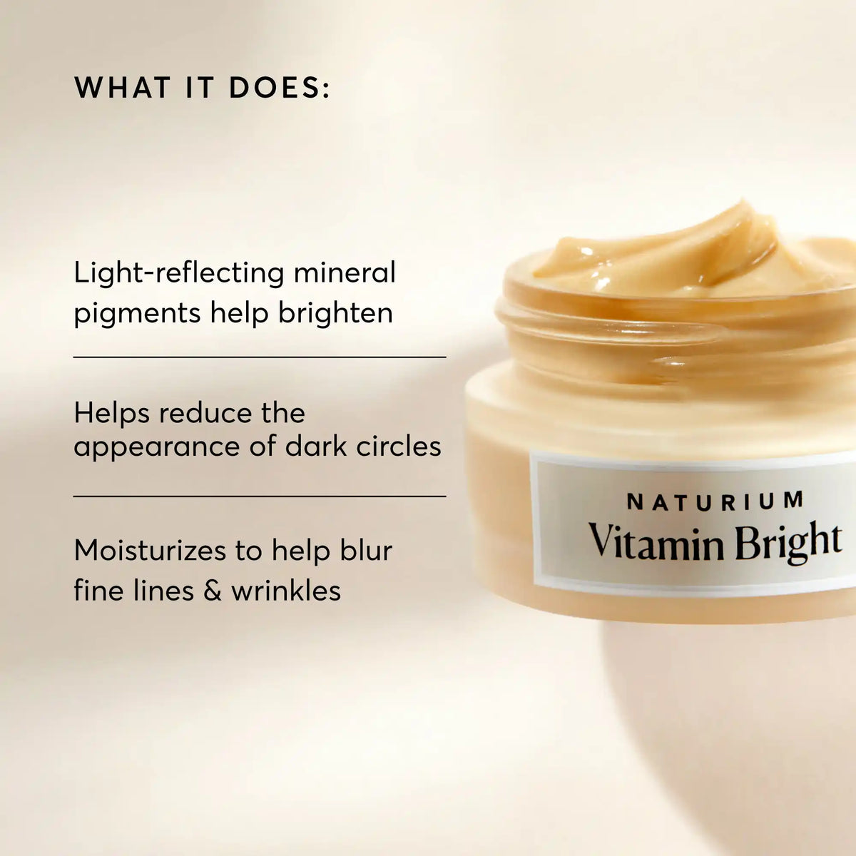 vitamin-bright-illuminating-eye-cream-f6 NATR-10086-Alt-Image-Vitamin-Bright-Illuminating-Eye-Cream-02_b4051379-6020-47e3-9fb5-1793b743726f.webp
